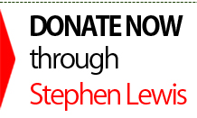 Donate now through the Stephen Lewis Foundation